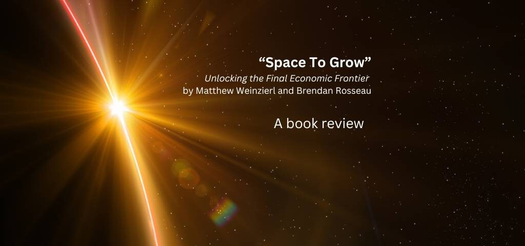 Space to Grow - Unlocking the Final Economic Frontier by