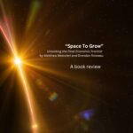 Space to Grow - Unlocking the Final Economic Frontier by